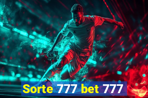 Sorte 777 bet 777
